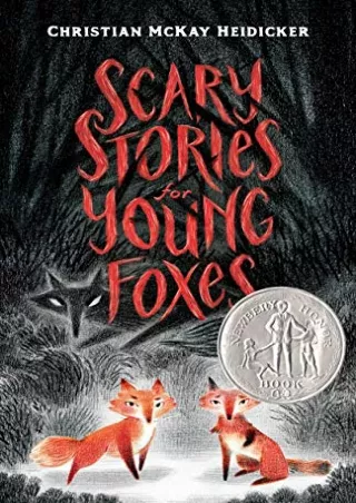 Read ebook [PDF] Scary Stories for Young Foxes (Scary Stories for Young Foxes, 1)