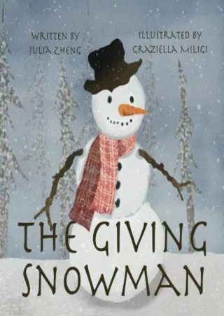 $PDF$/READ/DOWNLOAD The Giving Snowman: A Children’s Bedtime Story about Gratitude