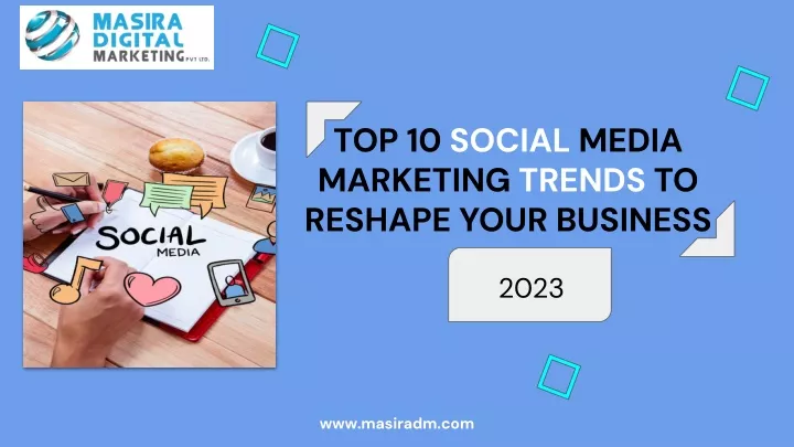 top 10 social media marketing trends to reshape