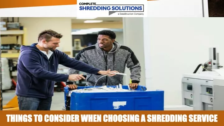 things to consider when choosing a shredding