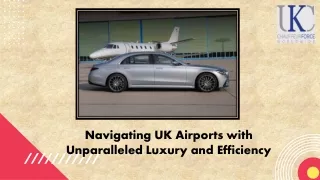 Navigating UK Airports with Unparalleled Luxury and Efficiency