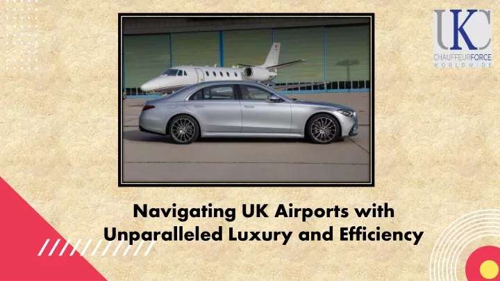 navigating uk airports with unparalleled luxury