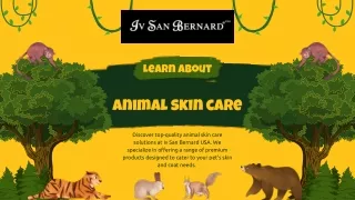 Premium Animal Skin Care Products - Iv San Bernard USA