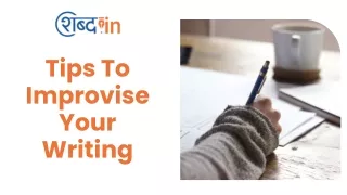 Tips To Improvise Your Writing