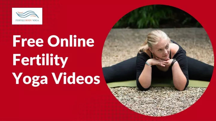 free online fertility yoga videos