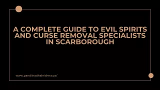 A Complete Guide to Evil Spirits and Curse Removal Specialists in Scarborough