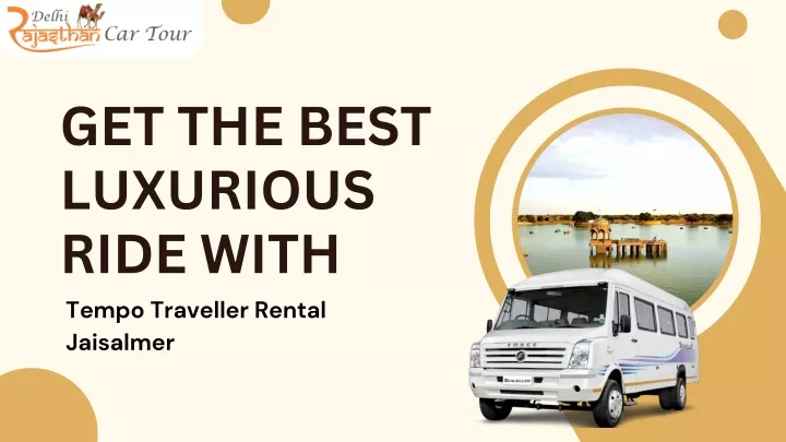 get the best luxurious ride with tempo traveller