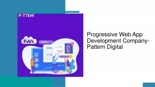 Progressive Web App Development Company - Pattem Digital
