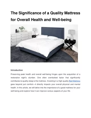 The Significance of a Quality Mattress for Overall Health and Well