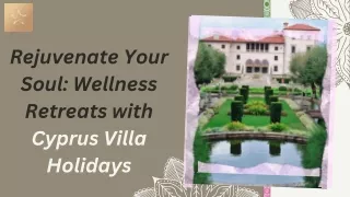 Rejuvenate Your Soul Wellness Retreats with Cyprus Villa Holidays