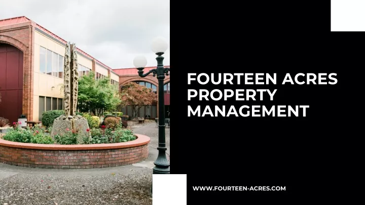 fourteen acres property management