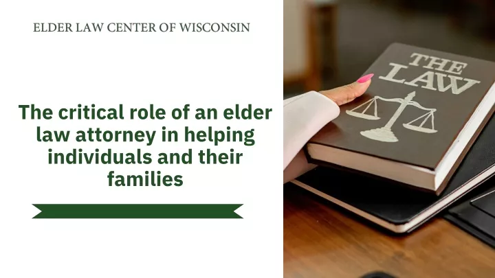 the critical role of an elder law attorney