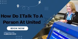 How Do I Talk To A Person At United (1)