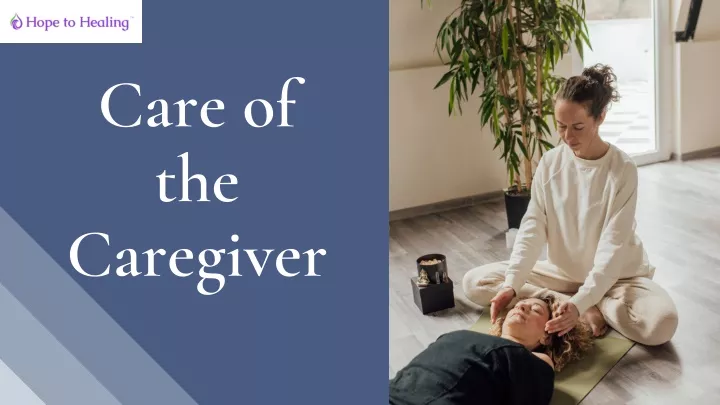 care of the caregiver