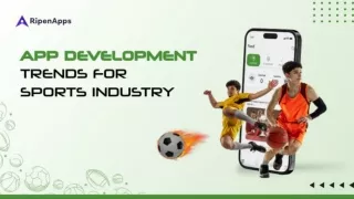 App Development Trends For Sports Industry