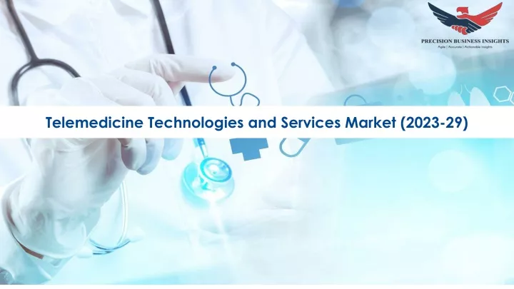 telemedicine technologies and services market