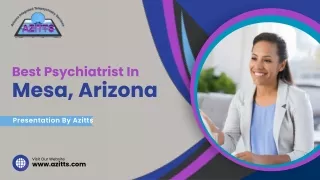 Looking for the Best Psychiatrist in Mesa, Arizona?