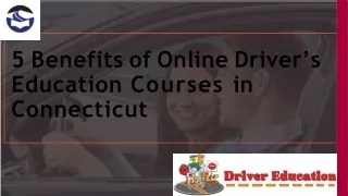 5 Benefits of Online Driver’s Education Courses in Connecticut
