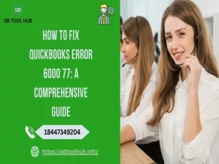 How to Fix QuickBooks Error 6000 77 A Comprehensive Guide