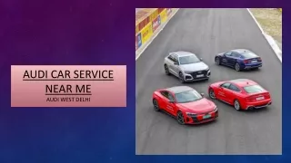 audi car service near me audi west delhi