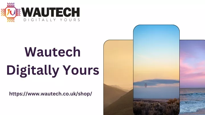 wautech digitally yours