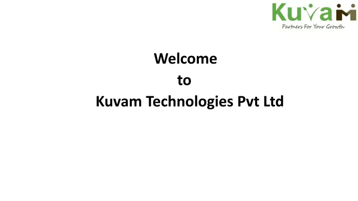 welcome to kuvam technologies pvt ltd