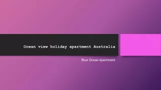 Ocean view holiday apartment Australia