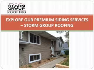 Explore Our Premium Siding Services – Storm Group Roofing