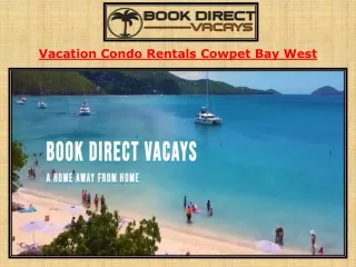 Vacation Condo Rentals Cowpet Bay West