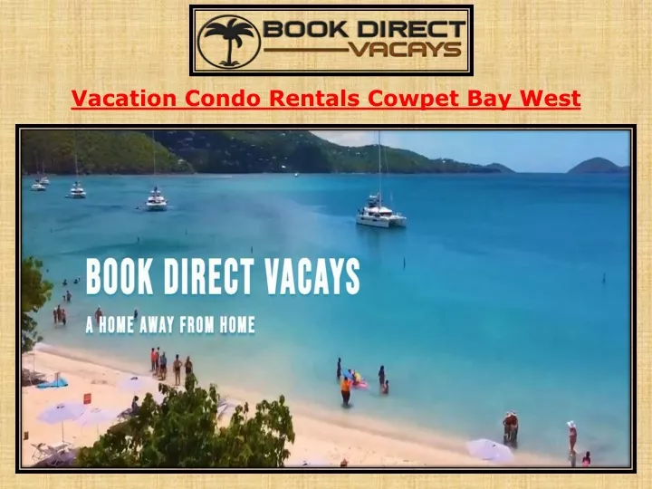 vacation condo rentals cowpet bay west