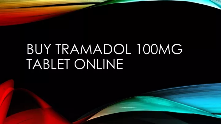 buy tramadol 100mg tablet online