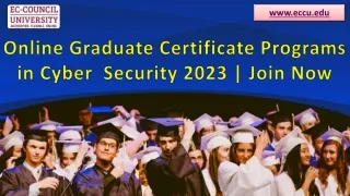 Online Graduate Certificate Programs in Cyber Security 2023 - Join Now