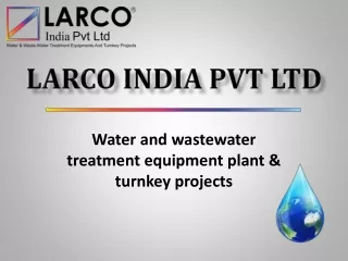 Larco India water treatment plants