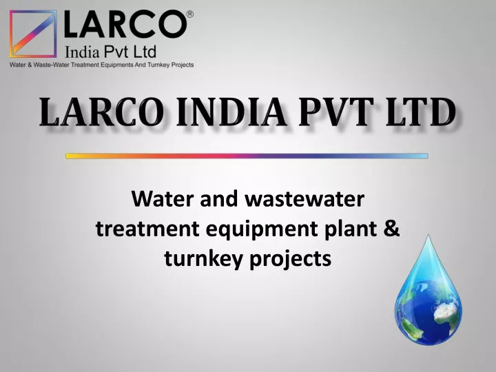 larco india pvt ltd