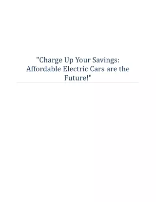 Charge Up Your Savings: Affordable Electric Cars are the Future!"
