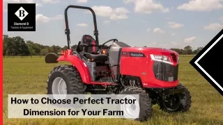 How to Choose Perfect Tractor Dimension for Your Farm