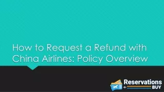 How to Request a Refund with China Airlines
