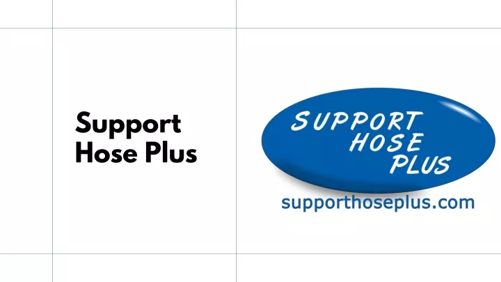 support hose plus