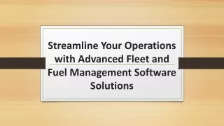 Streamline Your Operations with Advanced Fleet and Fuel Management Software Solu