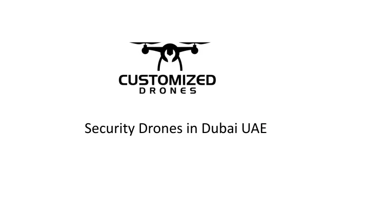 security drones in dubai uae