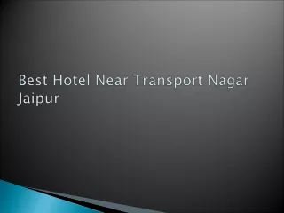 Best Hotel Near Transport Nagar Jaipur