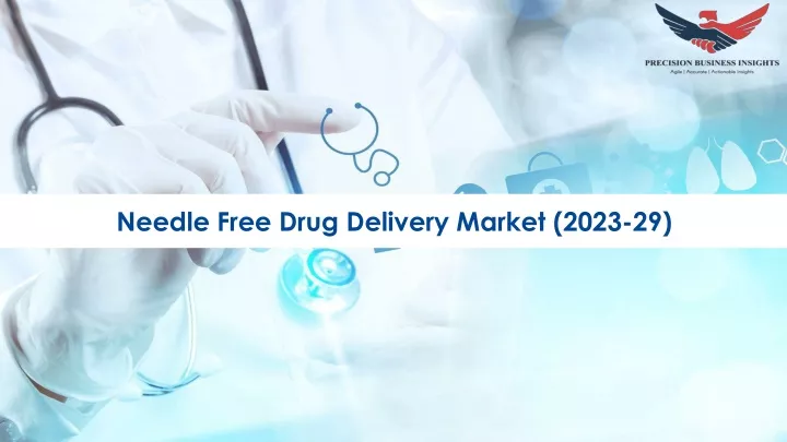 needle free drug delivery market 2023 29