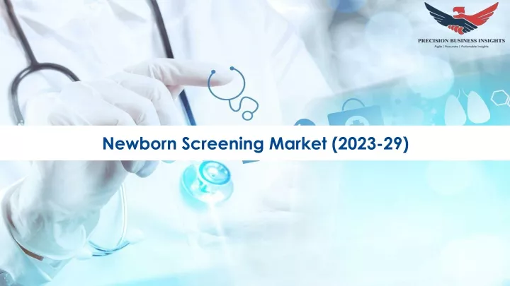 newborn screening market 2023 29