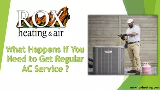 What Happens If You Need to Get Regular AC Service