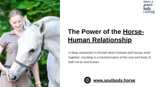 The Power of the Horse- Human Relationship| Soul Body Horse