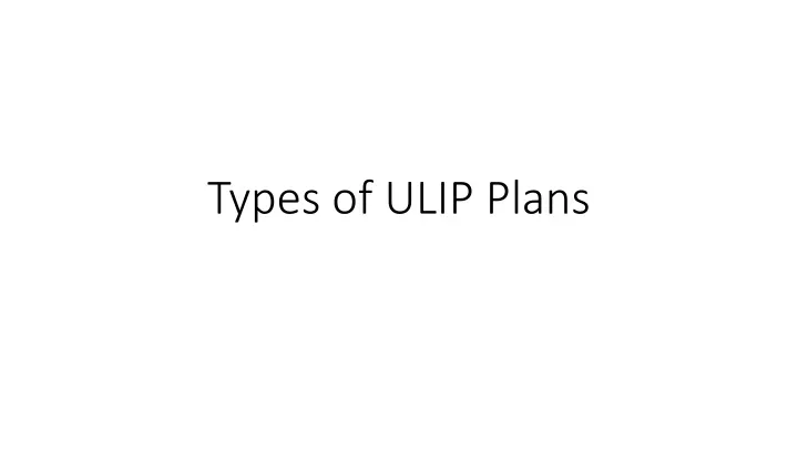 types of ulip plans