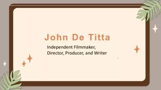 John De Titta - A Highly Enthusiastic Professional