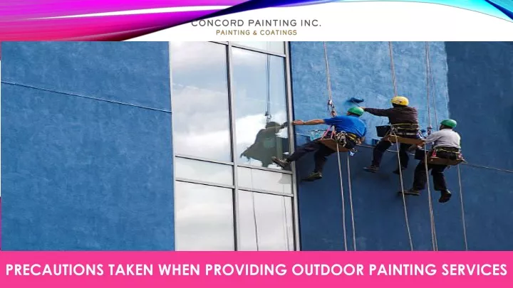 precautions taken when providing outdoor painting