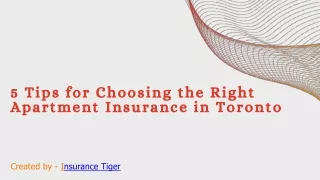 5 Tips for Choosing the Right Apartment Insurance in Toronto