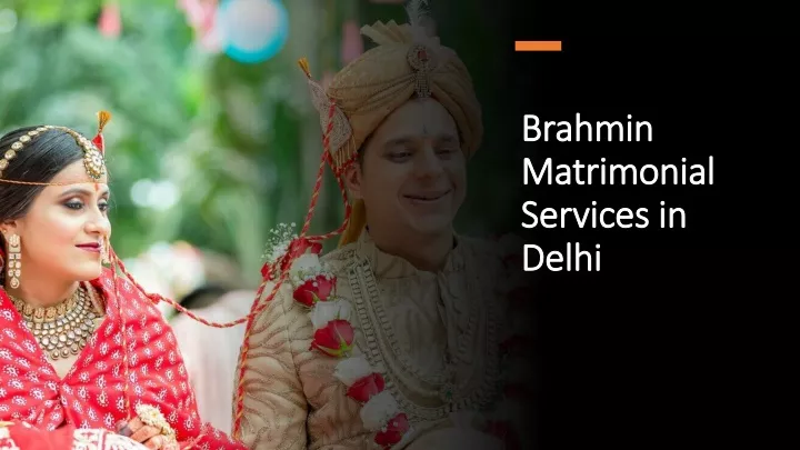 brahmin matrimonial services in delhi